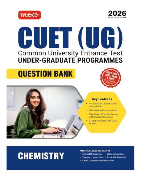 MTG NTA CUET (UG) Question Bank Chemistry For 2026 Exam | Chapter-wise Notes, Practice Papers with OMR Sheets | CUET Books As Per Latest Pattern & Syllabus