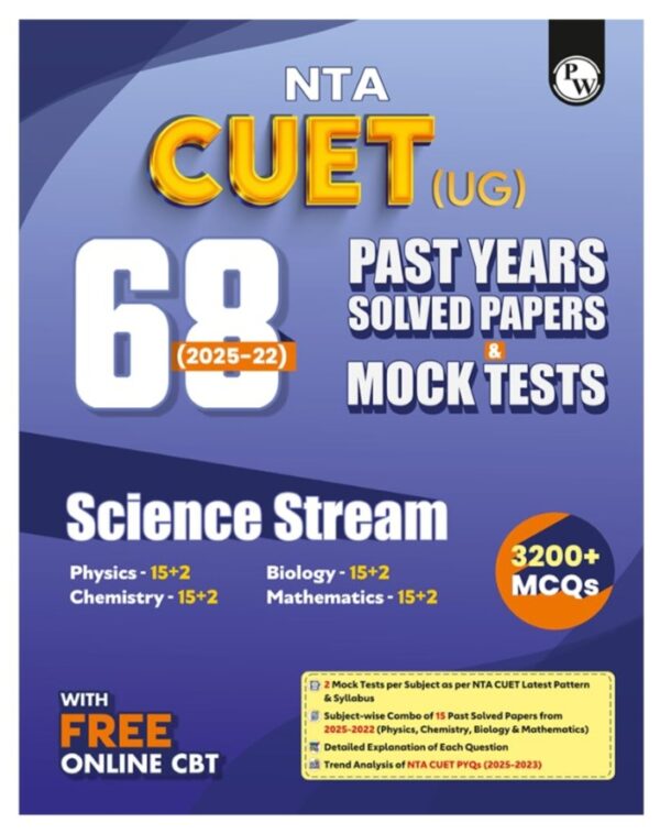 PW CUET UG Entrance Exam Books 2026 – Science Stream | 68 Previous Year Question Papers (2025–2022) | 3200+ MCQs Question Bank | CUET UG Mock Test Book 2026...