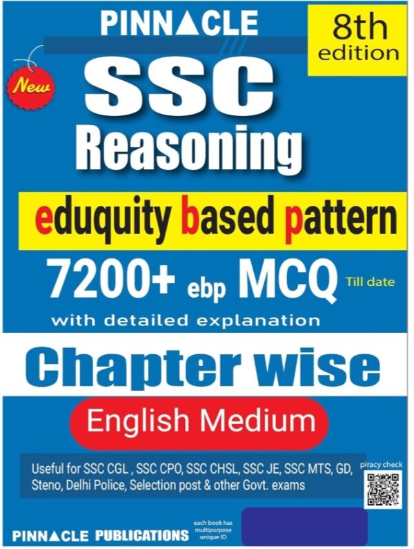 Pinnacle SSC reasoning 7200+ ebp MCQ I eduquity based pattern I chapter wise with detailed explanation I 8th edition I english medium