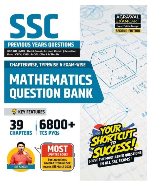 Examcart SSC Mathematics Question Bank by DP Singh | 39 Chapters with Chapter, Type & Examwise 6800+ Previous Year Solved Questions (PYQs) | SSC CGL, CPO, CHSL, MTS, GD & Other Exams 2026 (English)